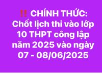 Sở GD - ĐT c&ocirc;ng bố ng&agrave;y thi v&agrave;o lớp 10 THPT c&ocirc;ng lập năm 2025